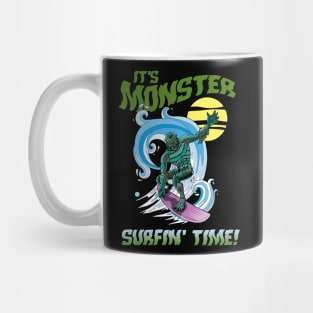 IT'S MONSTER SURFIN' TIME! Mug